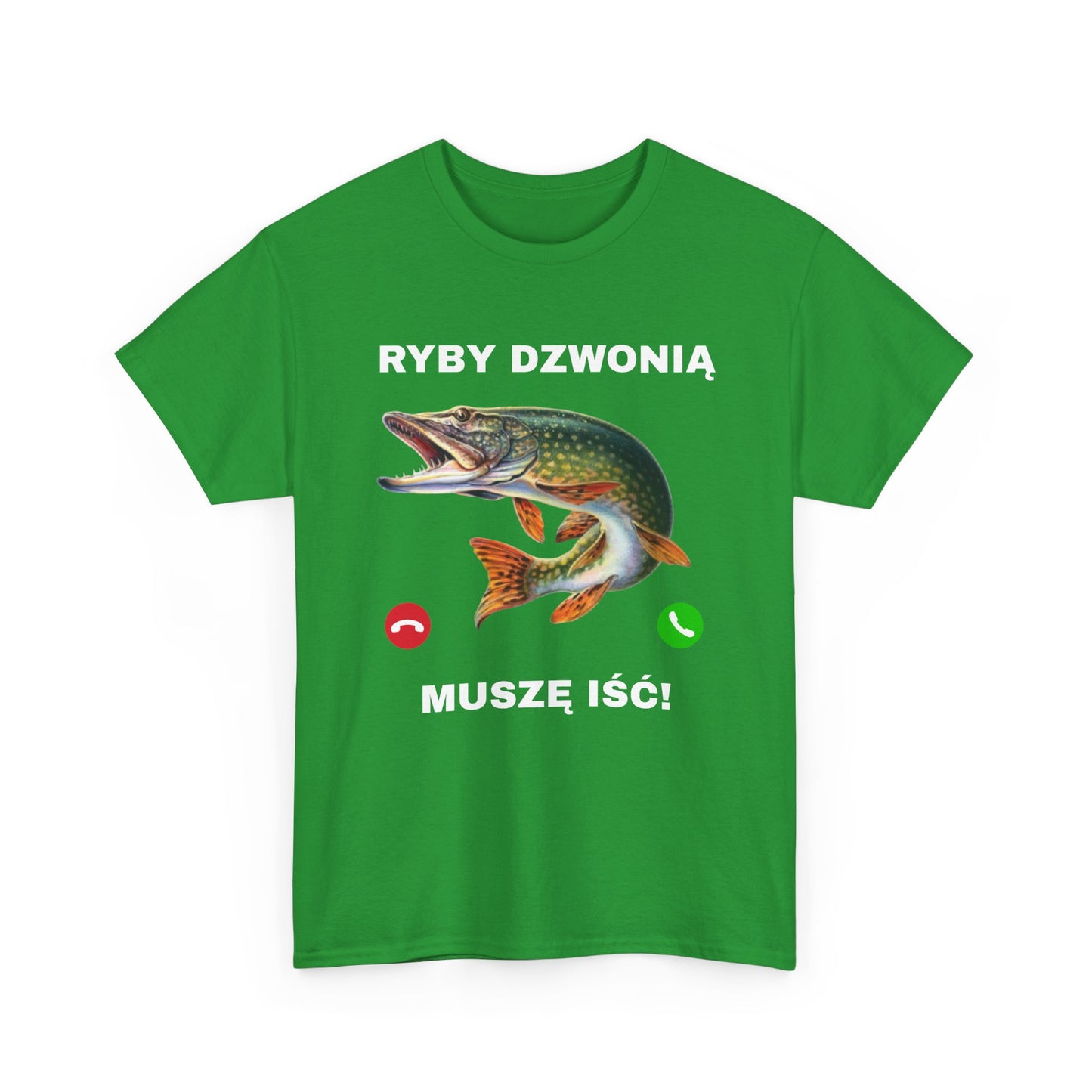 T-Shirt "Muszę iść, ryby dzownią!"