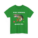 T-Shirt "Muszę iść, ryby dzownią!"