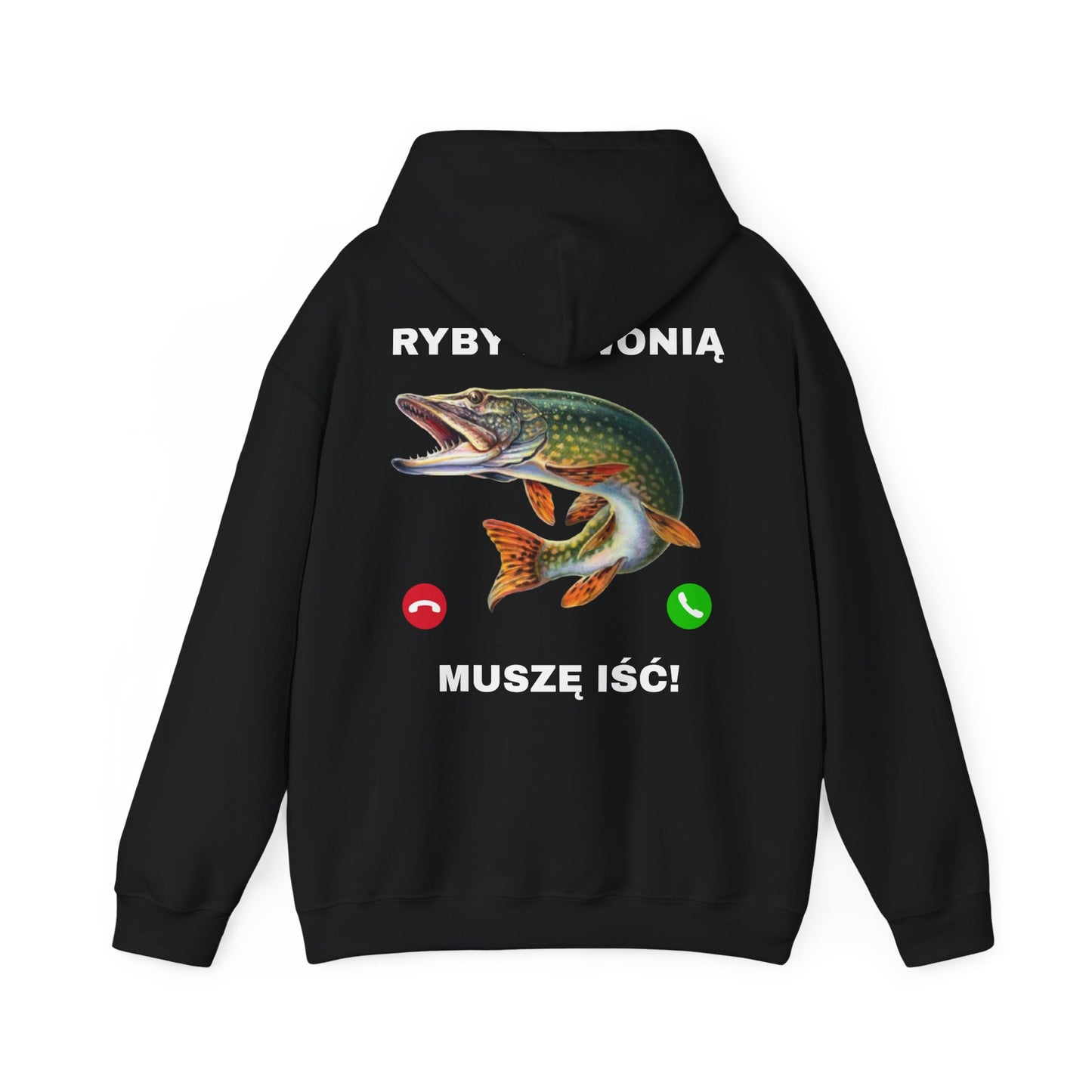 Bluza "Muszę iść, ryby dzwonią!"